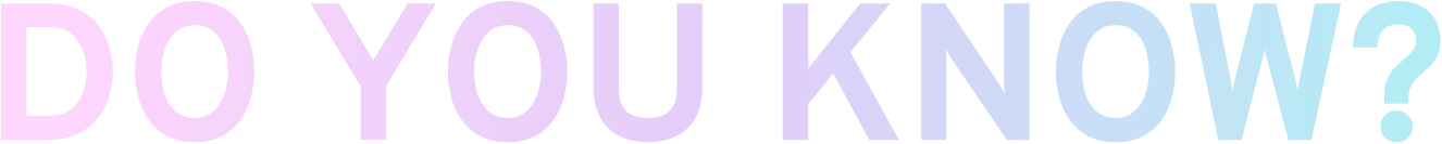 Do you know